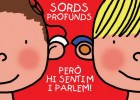 Informació: sords profunds | Recurso educativo 45036