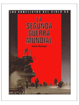 La Segunda Guerra Mundial | Recurso educativo 82562